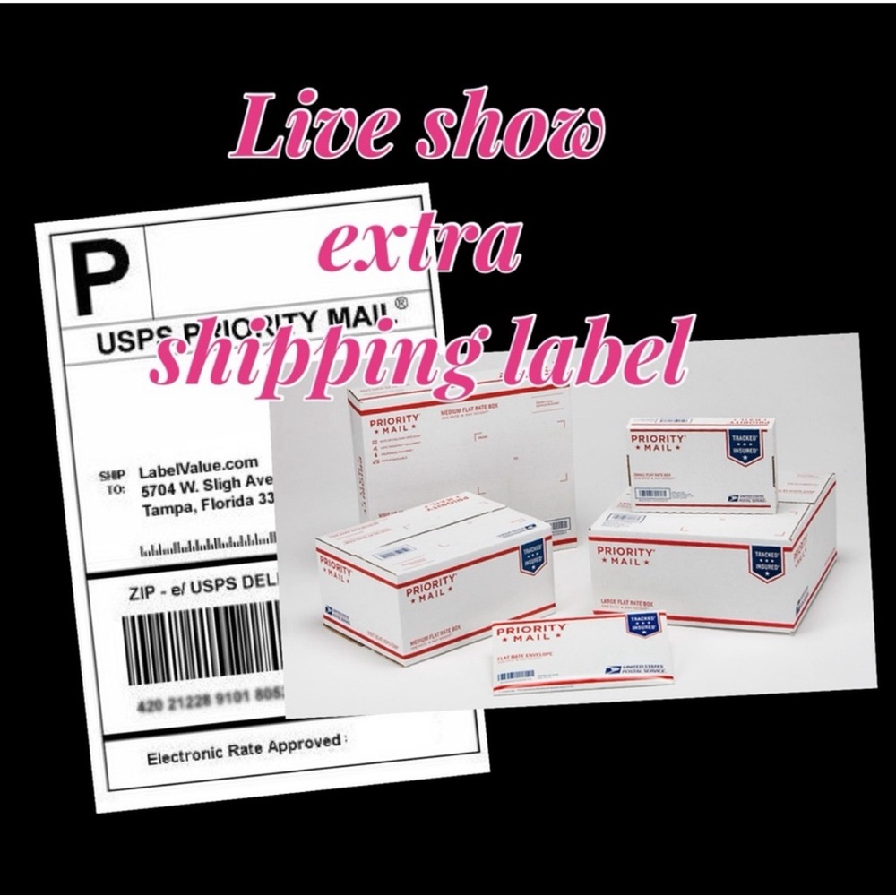 Live show only extra shipping label